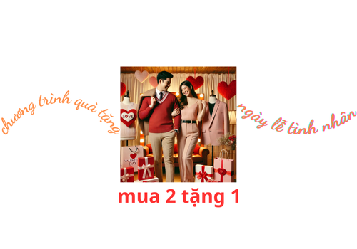 MUA 2 TẶNG 1 DỊP LỄ TÌNH NHÂN 14/2